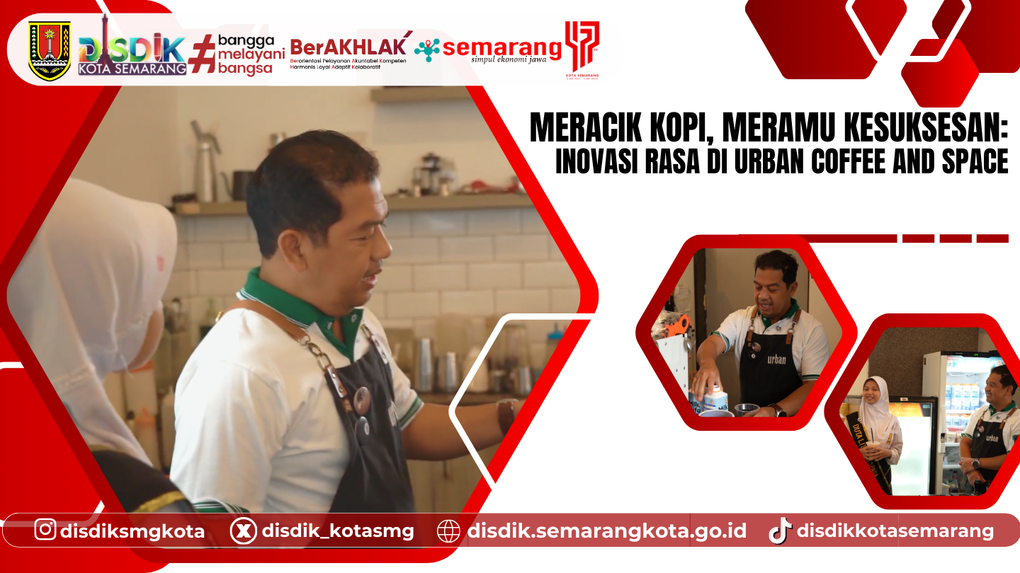 Meracik Kopi, Meramu Kesuksesan: Inovasi Rasa di Urban Coffee and Space